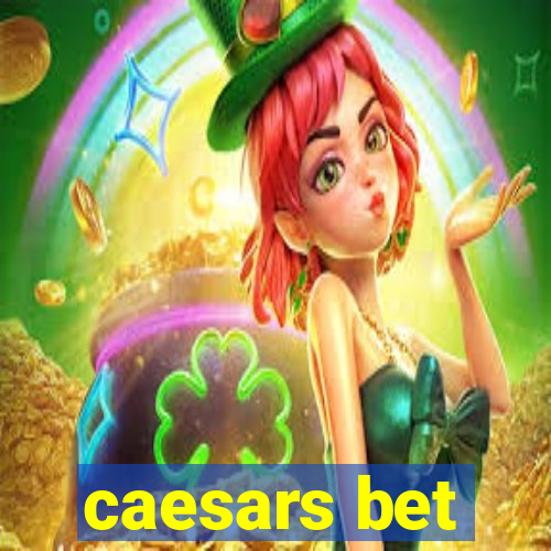 caesars bet